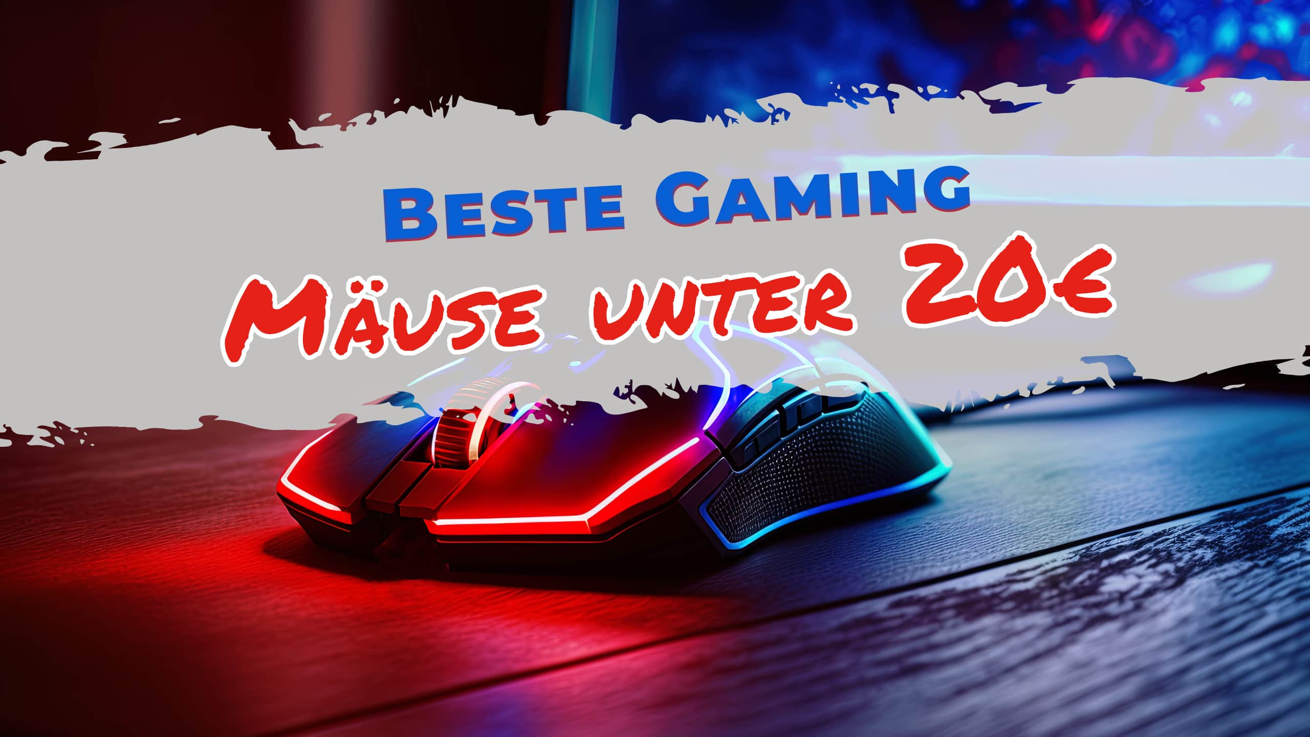 Beste Gaming Mäuse unter 20 Euro