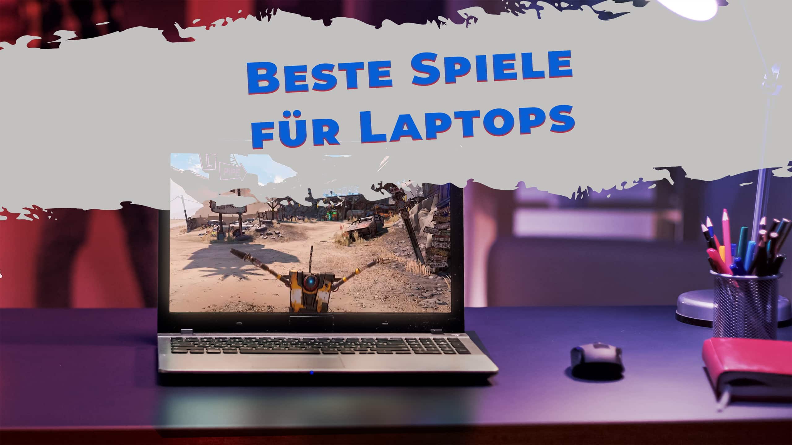 Beste Spiele für Laptops