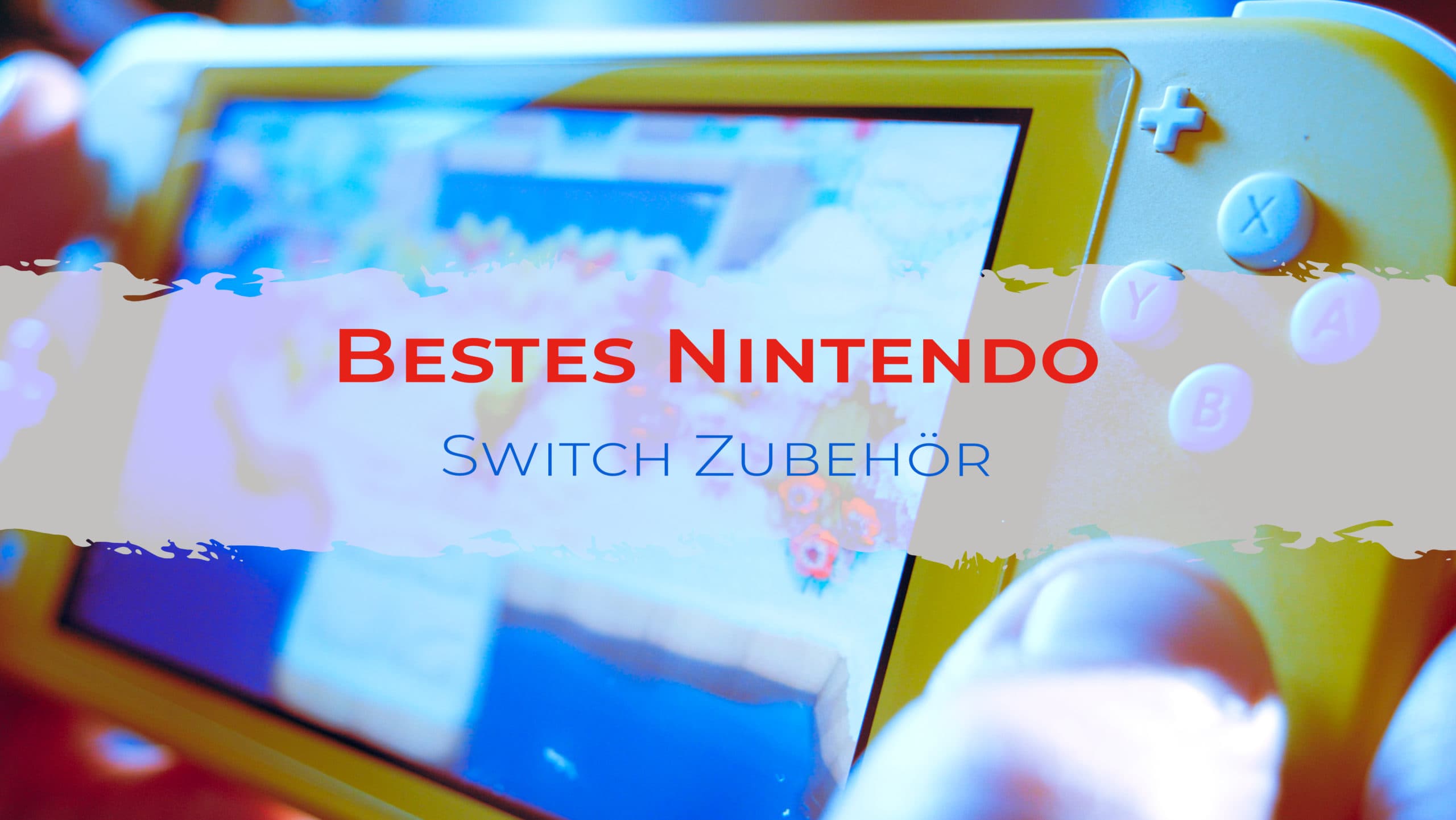 Bestes Nintendo Switch Zubehör