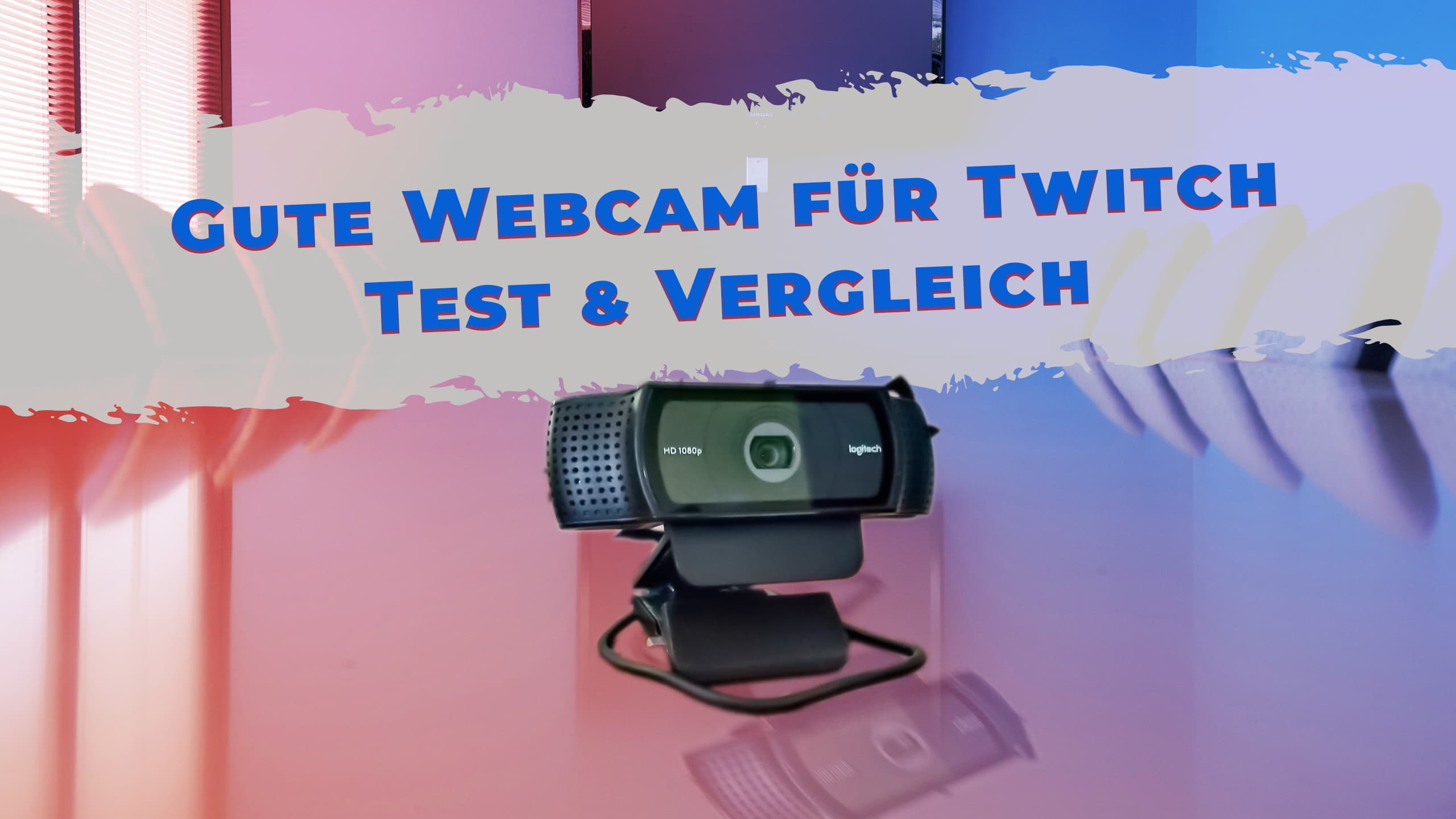 Gute Webcam für Twitch | Test & Vergleich