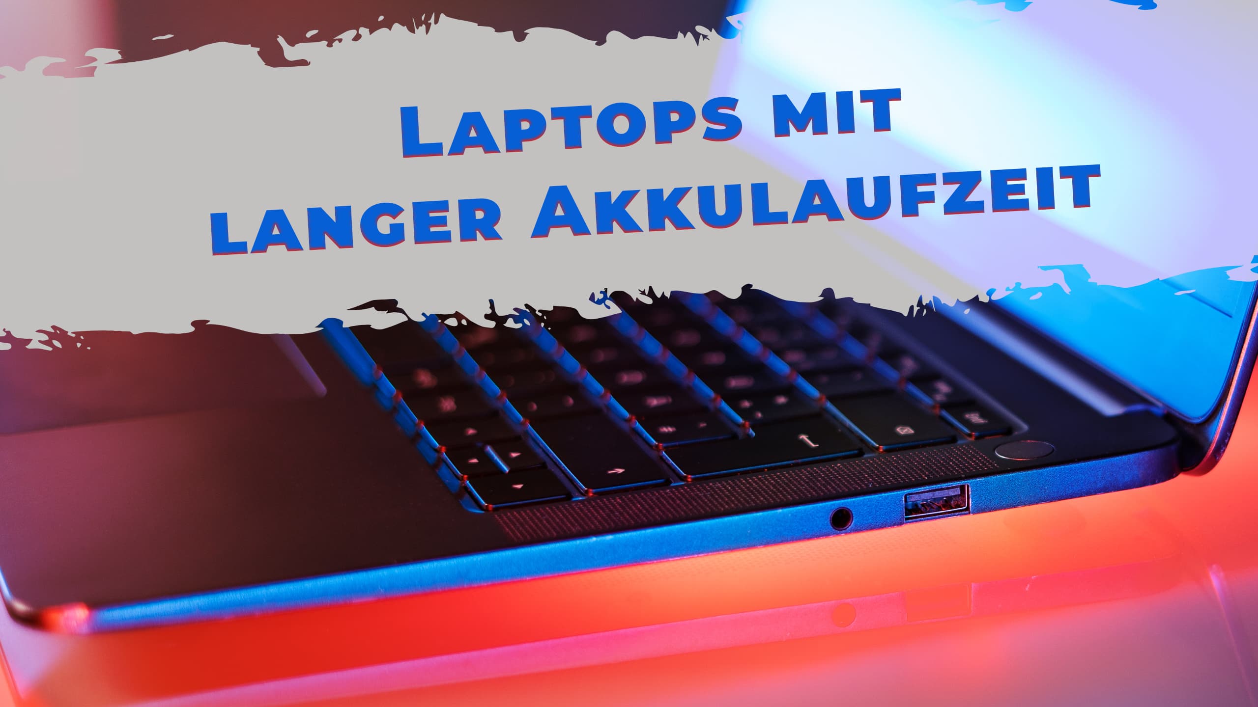 Leichte Laptops mit langer Akkulaufzeit