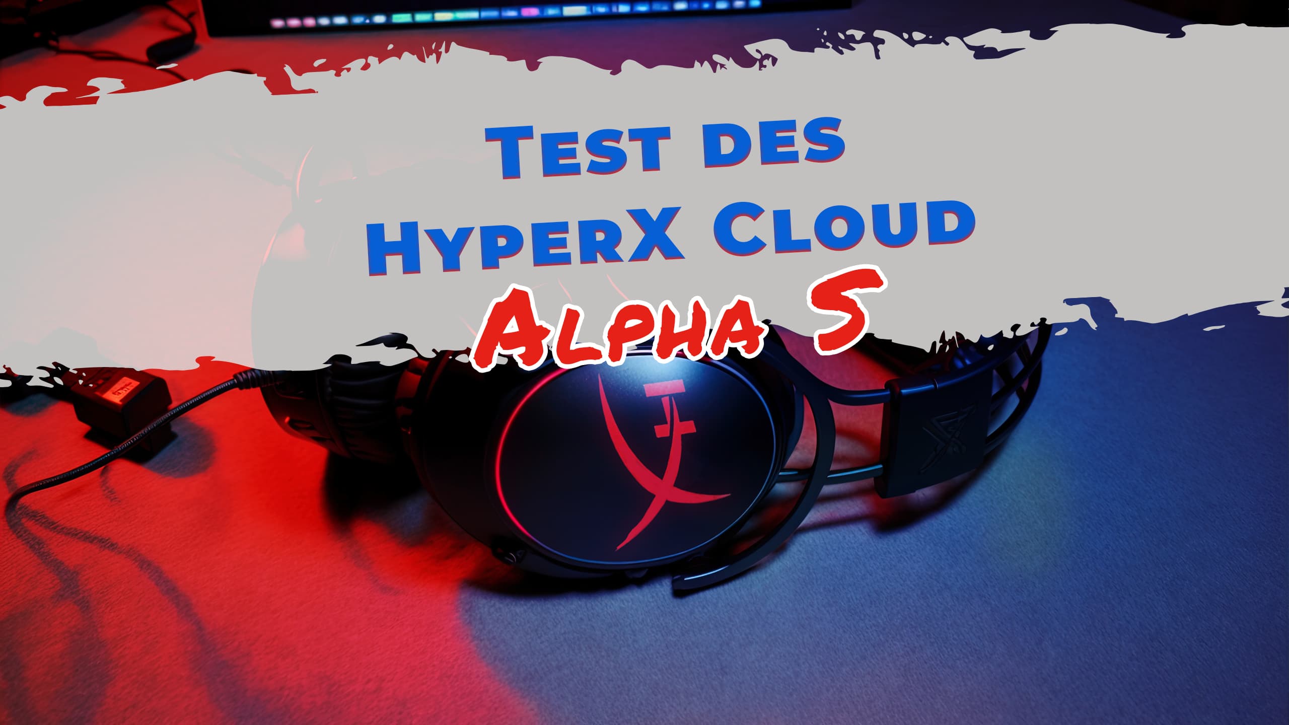Test des HyperX Cloud Alpha S Headset